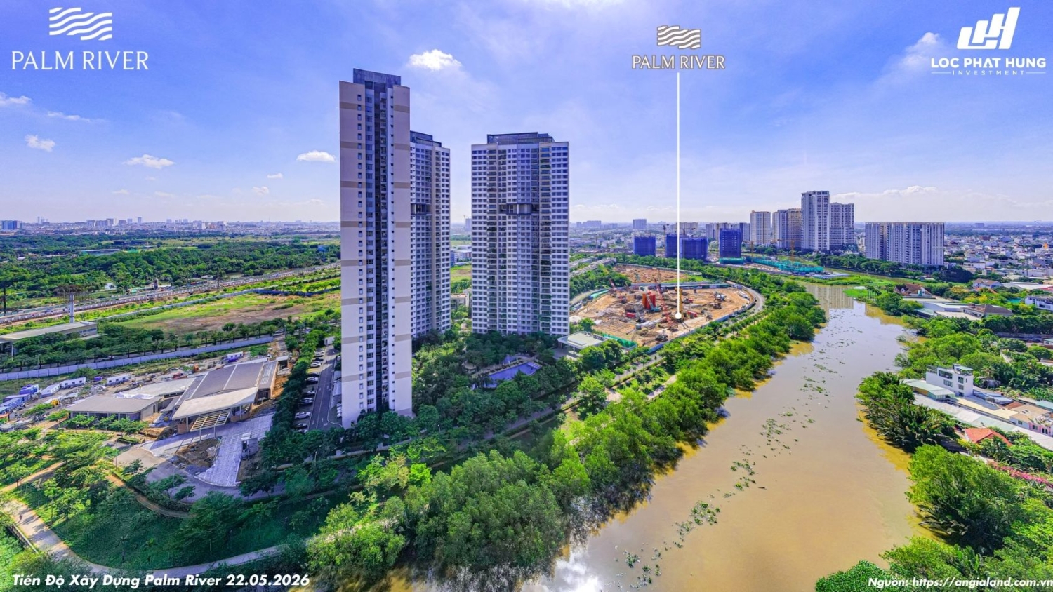 Hình ảnh thực tế tiến độ thi công dự án căn hộ ven sông Palm River Quận 2 ngày 22/05/2026