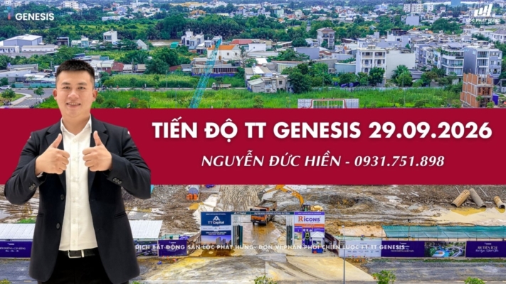 Tiến Độ TT Genesis Mới Nhất Ngày 29/09/2026